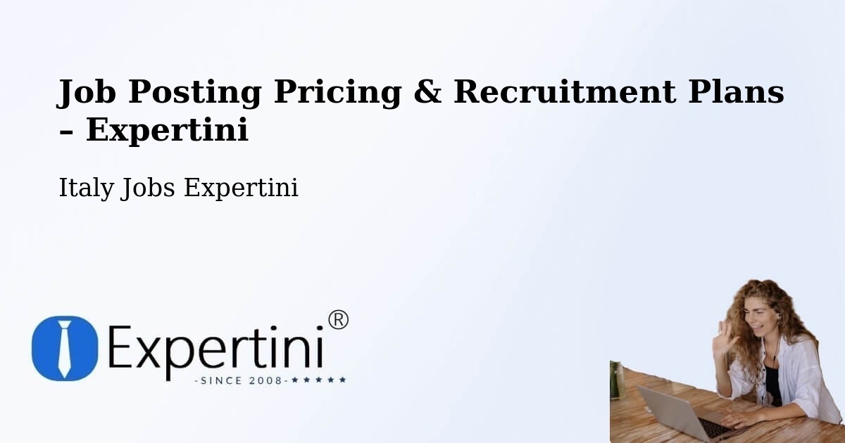 Job Posting Pricing & Recruitment Plans – Cinisi - Cinisi, Italy Jobs Expertini